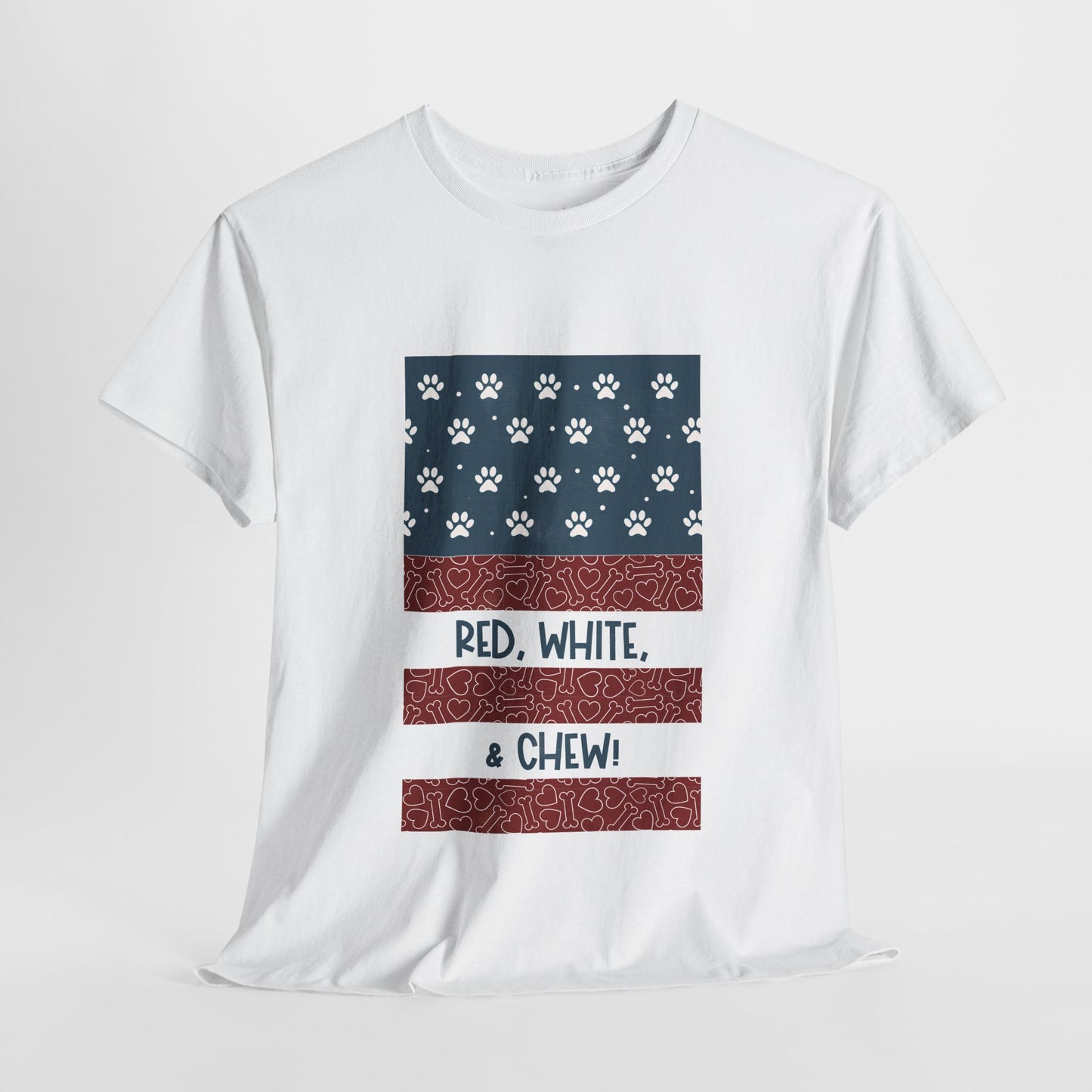 Red, White, & CHEW! (Human Edition!) Unisex Patriotic Tee to Match Your Dog! ๐บ๐ธ๐พ