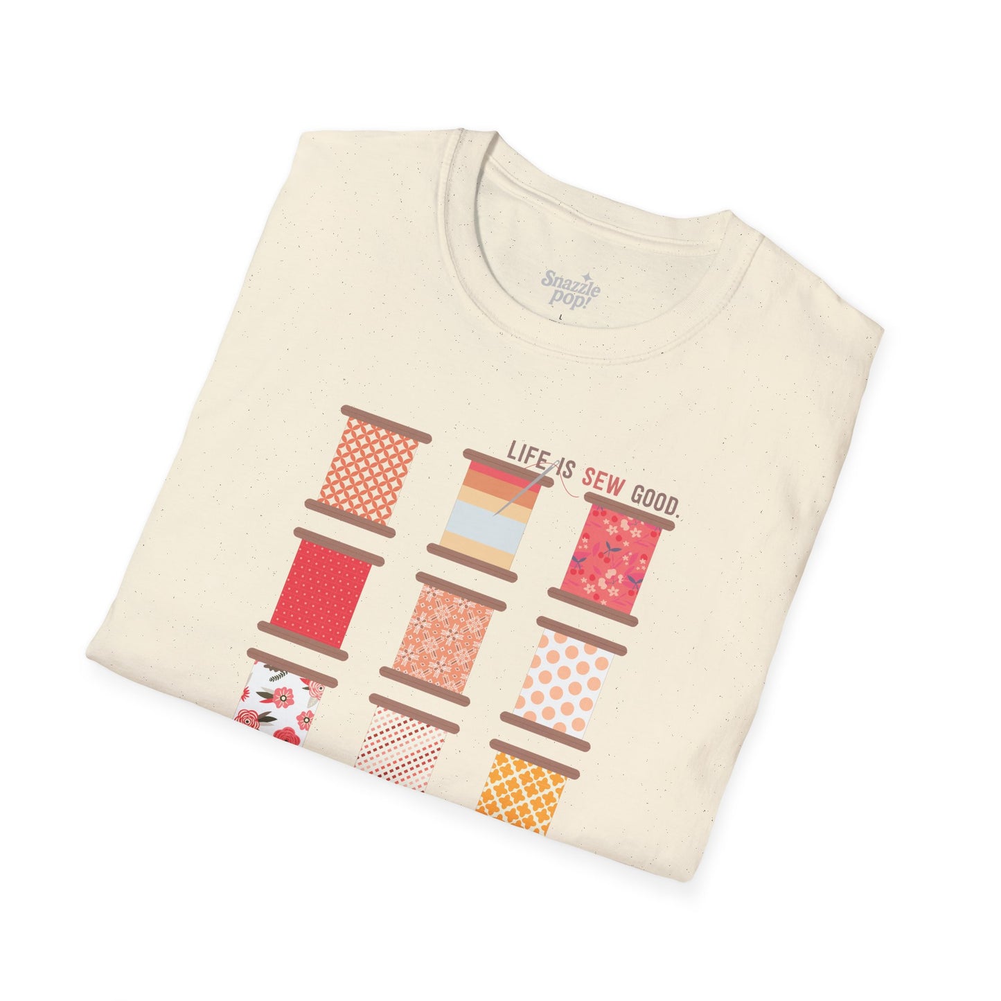 Life is SEW Good T-shirt (Sunset Colorway) - Unisex Softstyle Sewing Tee - Sewing T-shirt - Quilting T-shirt (Inclusive Sizing: XS - 5X)