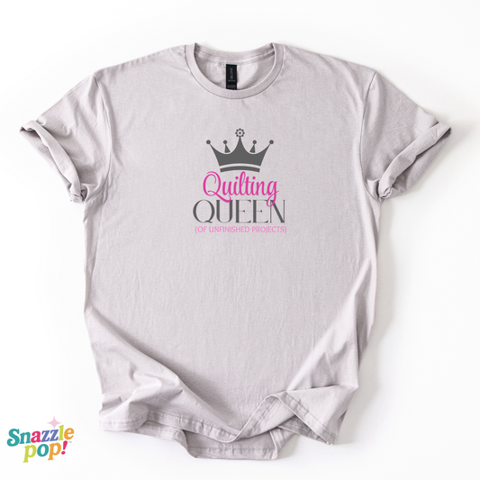 Quilting Queen of Unfinished Projects T-shirt - Unisex Softstyle Tee - Sewing T-shirt - Quilt Retreat T-shirt (Inclusive Sizing: XS - 5X)