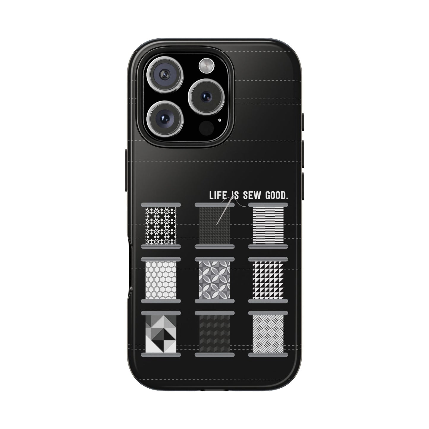 Life is SEW Good Phone Case - Black & White Spool Pattern Phone Case - Modern Quilt Pattern Phone Case (35 Phone Options for iPhone & Samsung)