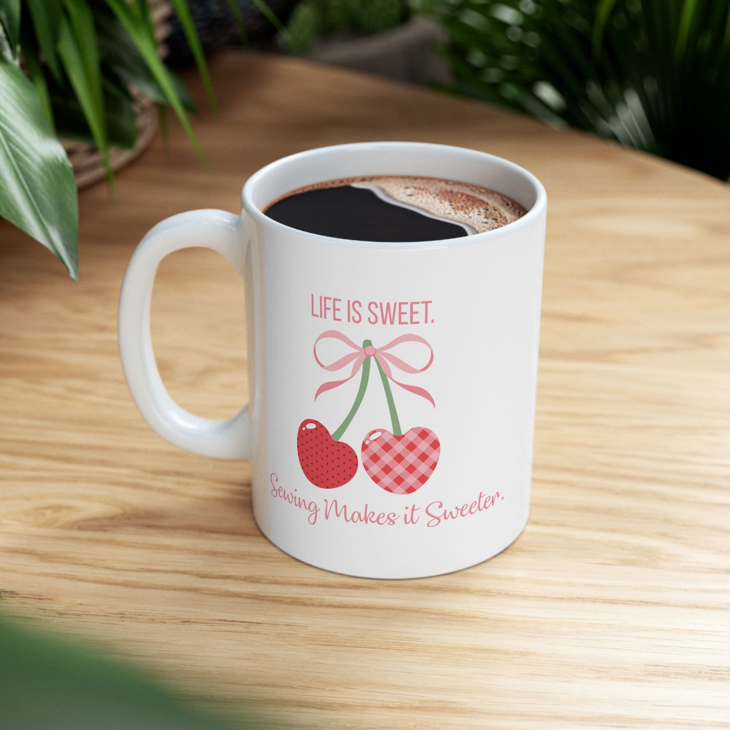 Life Is Sweet, Sewing Makes It Sweeter 11 oz. Mug - White - Sewing Friend Gift - Sewing Coffee Mug