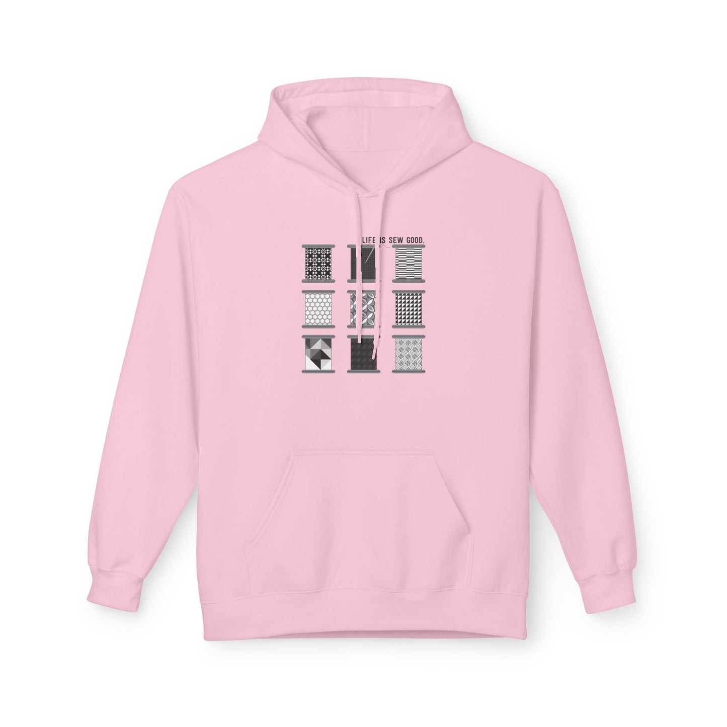 Life is SEW Good (Black & White Colorway) Unisex Hoodie with Front Pocket - Hooded Sewing-Themed Sweatshirt