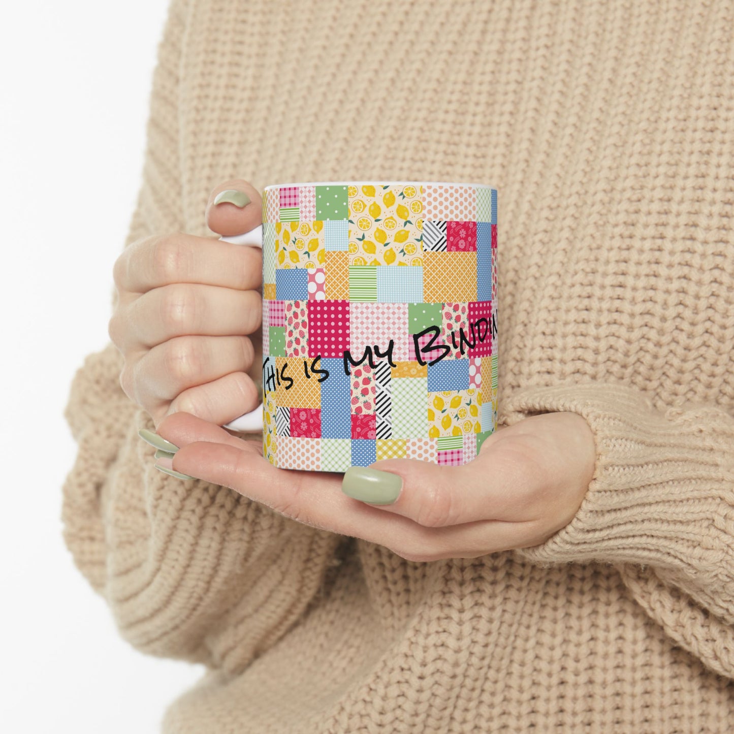 This is my Binding Beverage 11 oz. Mug - White - Sewing Friend Gift - Sewing Coffee Mug