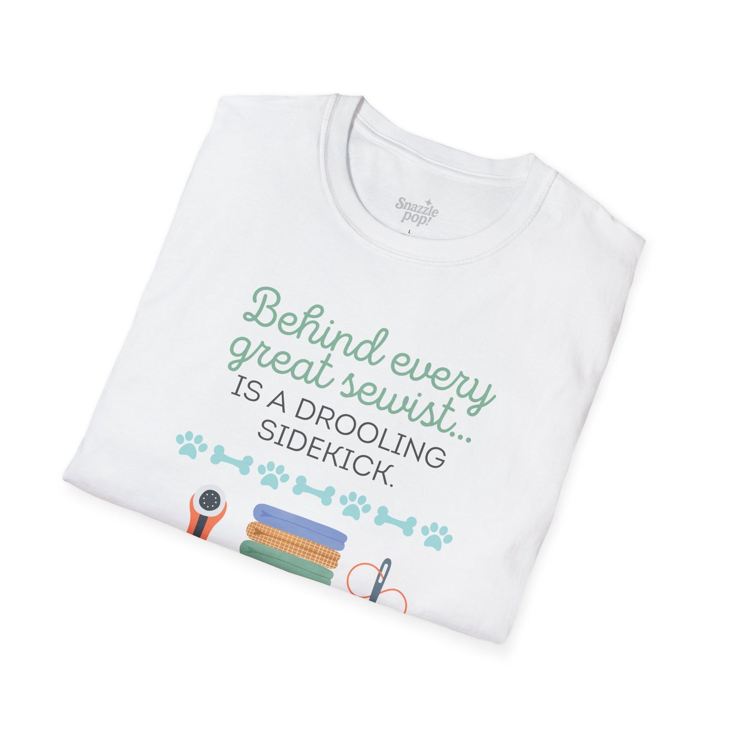 Behind Every Great Sewist Is a Drooling Sidekick Shirt – Funny Sewing T-Shirt – Dog Mom Gift – Quilter Humor Tee – Matching Pet and Owner Outfit (Inclusive Sizing: S - 5X)