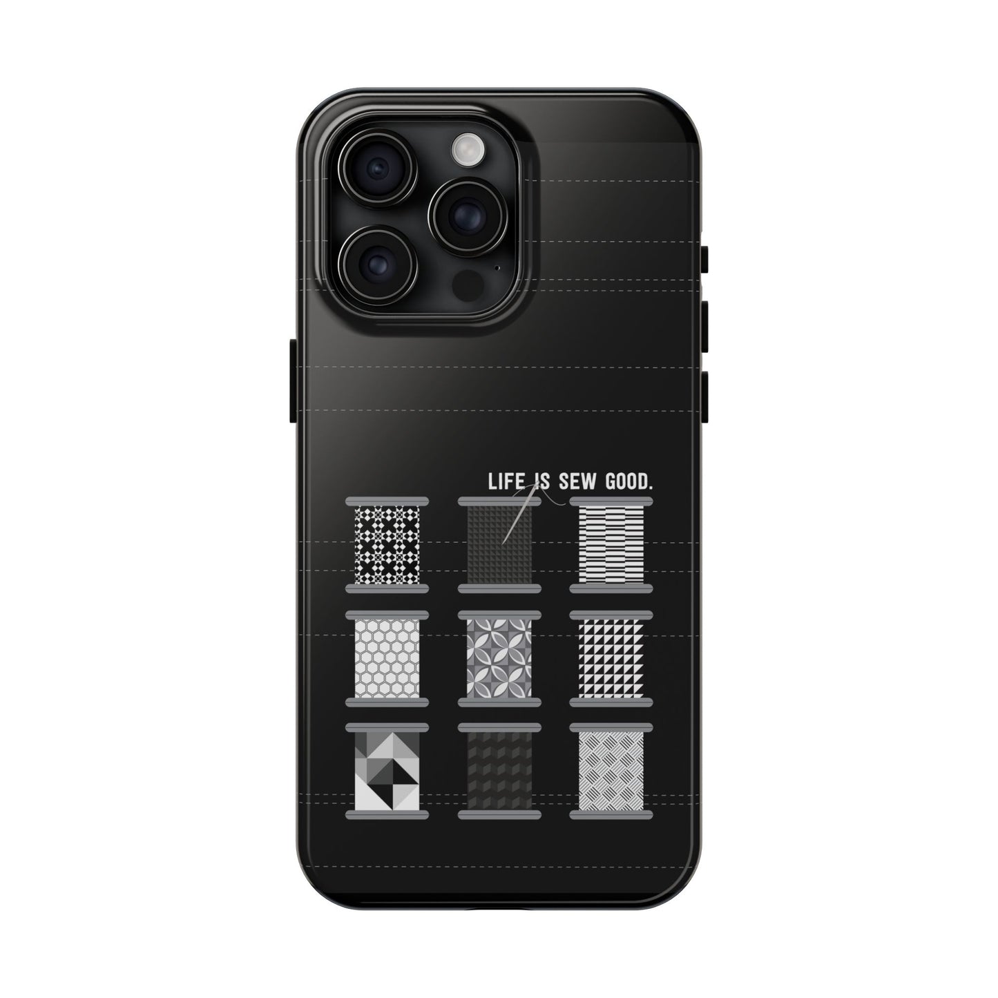 Life is SEW Good Phone Case - Black & White Spool Pattern Phone Case - Modern Quilt Pattern Phone Case (35 Phone Options for iPhone & Samsung)