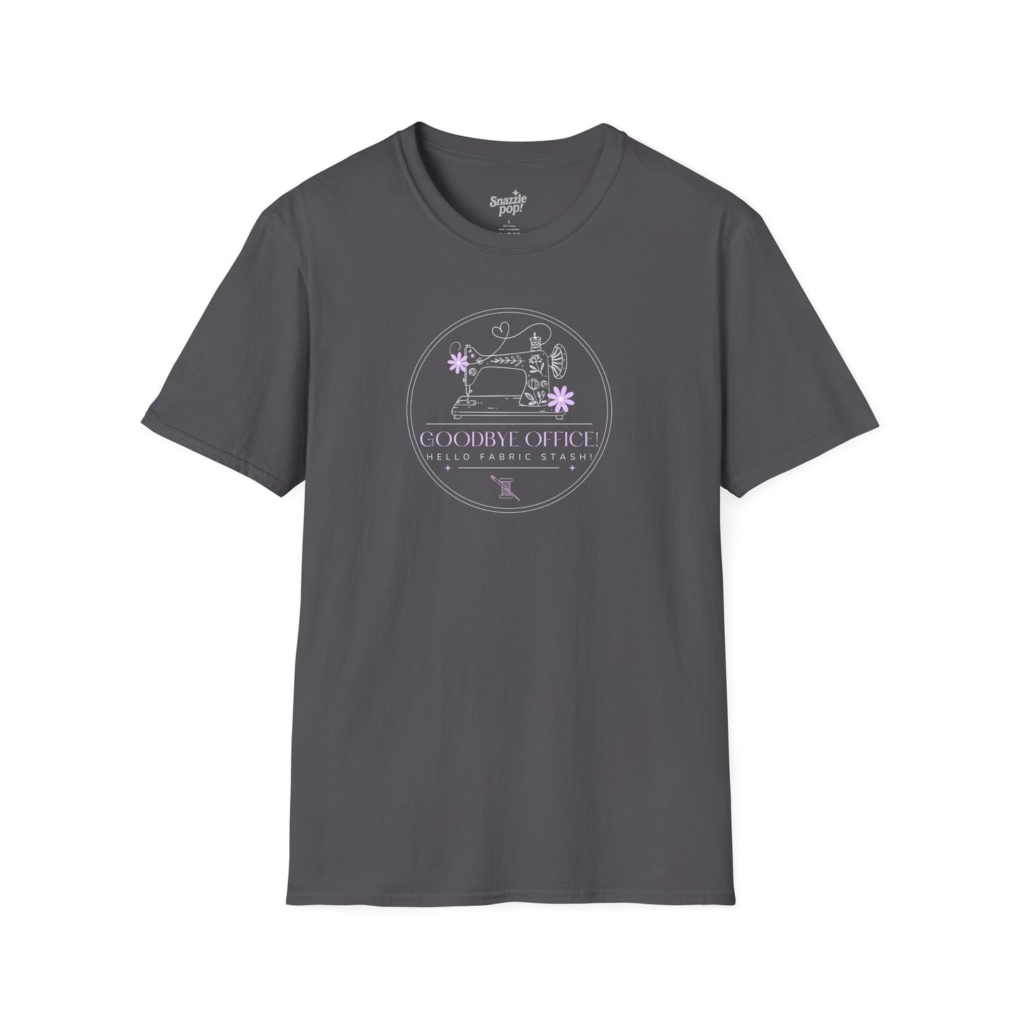 Goodbye Office, Hello Fabric Stash! Retirement T-shirt - Unisex Softstyle Sewing Tee - Retirement Tee (Inclusive Sizing: S - 5X)