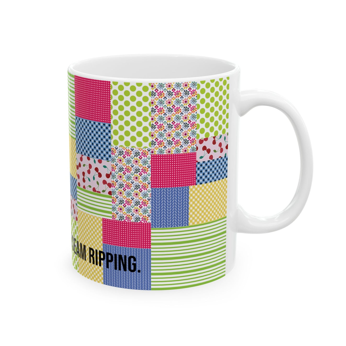 Coffee First, Then Seam Ripping  11 oz. Mug - White - Sewing Friend Gift - Sewing Coffee Mug